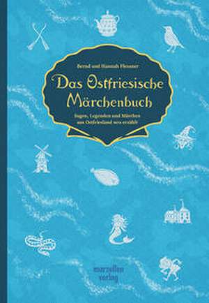 Das Ostfriesische Märchenbuch de Bernd Flessner