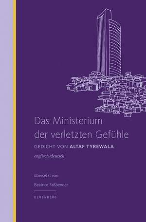 Das Ministerium der verletzten Gefühle de Altaf Tyrewala