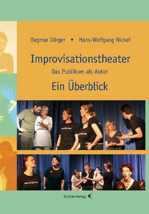 Improvisationstheater Ein Überblick de Hans Wolfgang Nickel