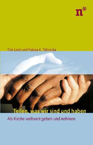 Teilen, was wir sind und haben de Tim Lind