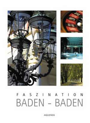 Faszination Baden-Baden de Manfred Söhner