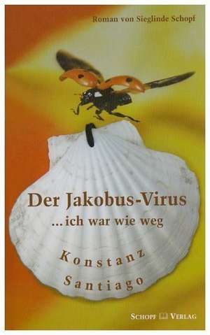 Der Jakobus-Virus de Sieglinde Schopf