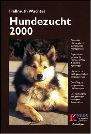 Hundezucht 2000 de Hellmuth Wachtel