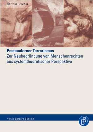 Postmoderner Terrorismus de Gertrud Brücher