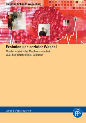 Evolution und sozialer Wandel de Christian Schmidt-Wellenburg