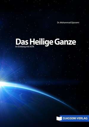 Das Heilige Ganze de Mohammed Djassemi