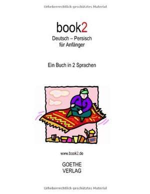 book2 Deutsch - Persisch für Anfänger de Johannes Schumann