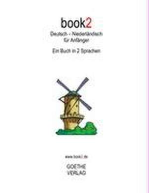 book2 Deutsch - Niederländisch für Anfänger de Johannes Schumann