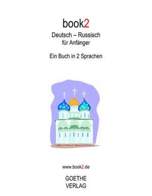 book2 Deutsch - Russisch für Anfänger de Johannes Schumann