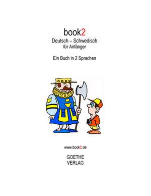 book2 Deutsch - Schwedisch für Anfänger de Johannes Schumann