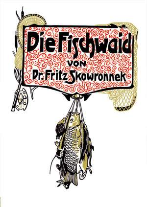 Die Fischwaid de Fritz Skowronnek