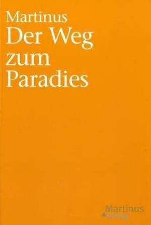 Der Weg zum Paradies de Martinus Thomson