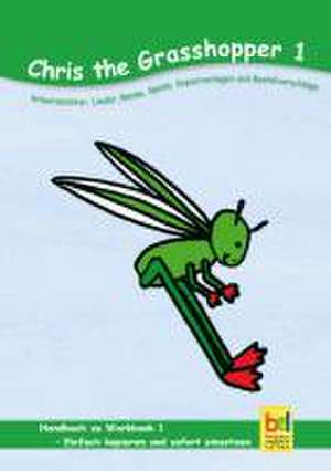 Learning English with Chris the Grasshopper Handbuch zu Workbook 1 de Beate Baylie