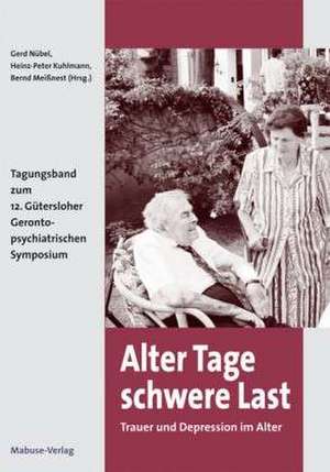 Alter Tage schwere Last de Gerhard Nübel