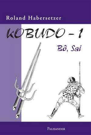 Kobudo-1 de Roland Habersetzer