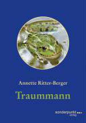 Traummann de Annette Ritter-Berger