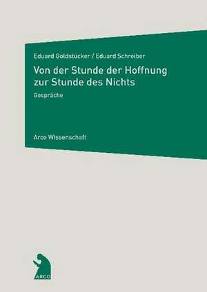 Von der Stunde der Hoffnung zur Stunde des Nichts de Eduard Goldstücker