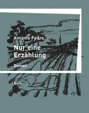 Nur eine Erzählung de António Pedro