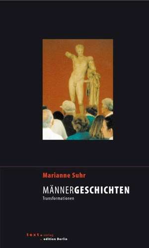 Männergeschichten de Marianne Suhr