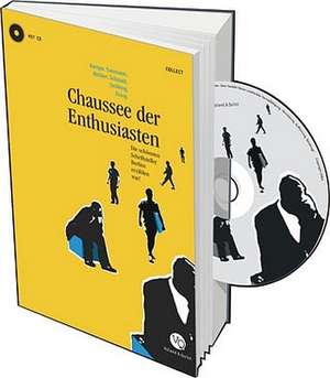 Chaussee der Enthusiasten - Die schönsten Schriftsteller Berlins erzählen was! de Andreas Kampa