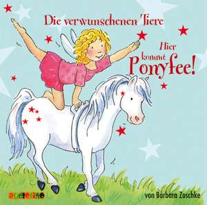 Hier kommt Ponyfee! 05. Die verwunschenen Tiere de Barbara Zoschke