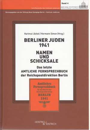 Berliner Juden 1941 - Namen und Schicksale de Hartmut Jäckel