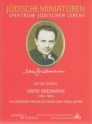 David Friedmann (1893 - 1980) de Detlef Lorenz