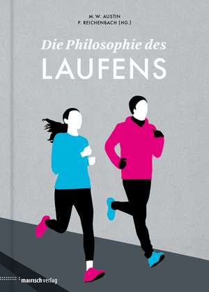 Die Philosophie des Laufens de Peter Reichenbach