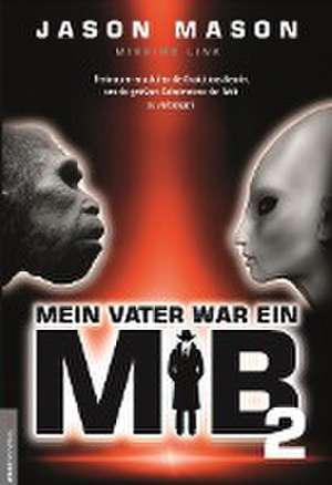 Mein Vater war ein MiB de Jason Mason