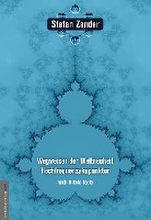 Wegweiser der Weltneuheit Hochfrequenzakupunktur de Stefan Zander