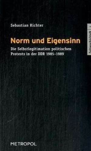 Norm und Eigensinn de Sebastian Richter