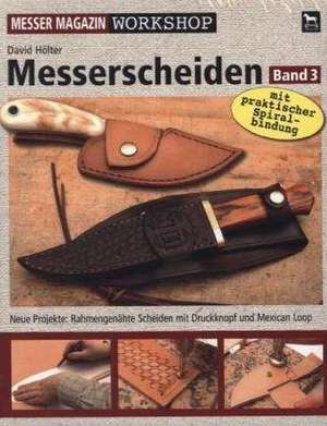 Messerscheiden Band 3 de David Hölter