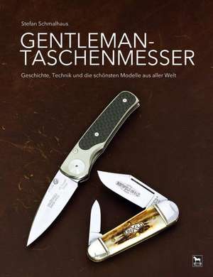 Gentleman-Taschenmesser de Stefan Schmalhaus