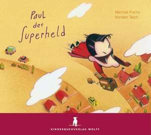 Paul der Superheld. CD de Michael Fuchs