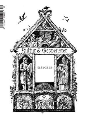 Kultur & Gespenster 12 - Märchen de Gustav Mechlenburg