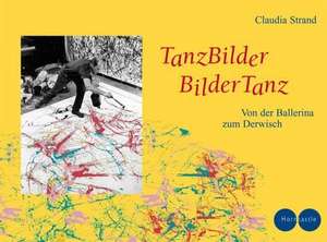 TanzBilder - BilderTanz de Claudia Strand