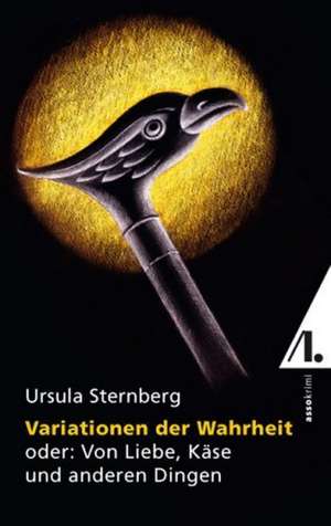 Variationen der Wahrheit de Ursula Sternberg