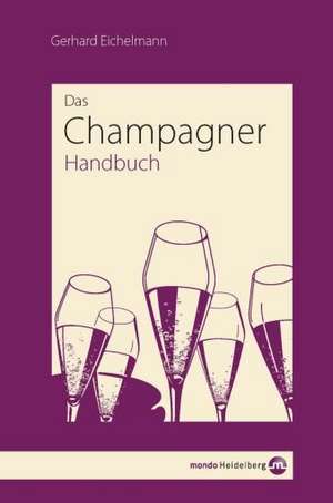 Champagner-Handbuch de Gerhard Eichelmann