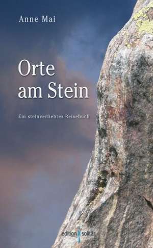 Orte am Stein de Anne Mai