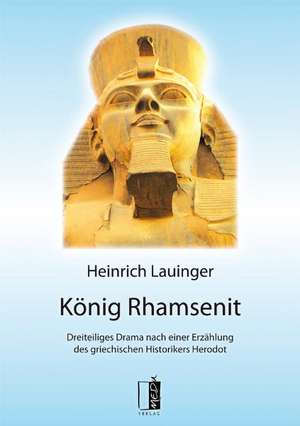 König Rhamsenit de Heinrich Lauinger