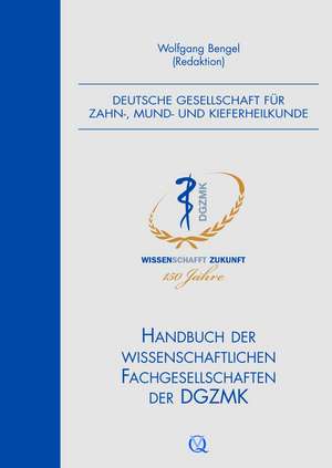 Handbuch der wissenschaftlichen Fachgesellschaften der DGZMK de Wolfgang Bengel