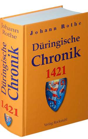 Düringische Chronik 1421 de Johann Rothe