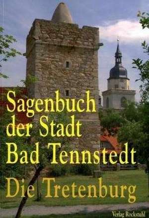 Sagenbuch der Stadt Bad Tennstedt de Harald Rockstuhl