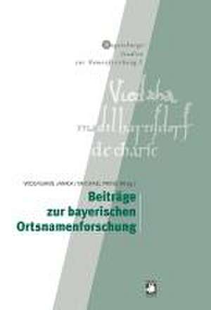 Beiträge zur bayerischen Ortsnamenforschung de Wolfgang Janka