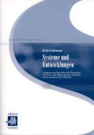 Systeme und Entwicklungen de Erich Seidelmann