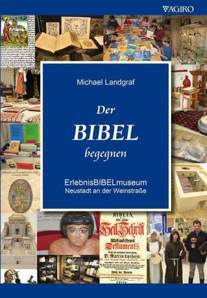 Der Bibel begegnen de Michael Landgraf