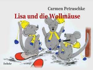 Lisa und die Wollmäuse - Bilderbuch de Carmen Petraschke