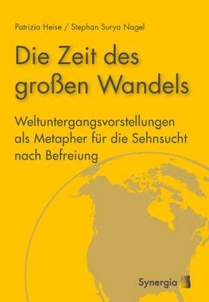 Die Zeit des großen Wandels de Stefan Nagel Surya