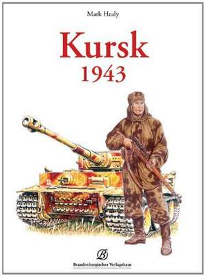 Kursk 1943 de mark healy