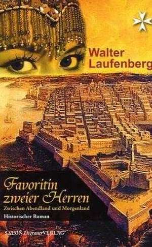 Favoritin zweier Herren de Walter Laufenberg